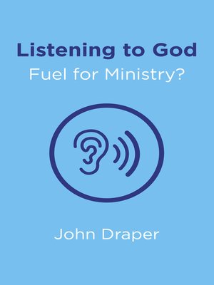 cover image of Listening to God--Fuel for Ministry?